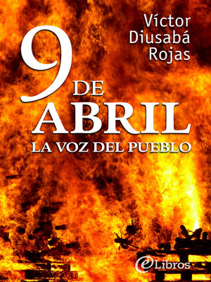 cover image of 9 de abril, la voz del pueblo